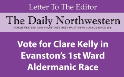 LTE: Vote for Clare Kelly in Evanston’s 1st Ward Aldermanic Race